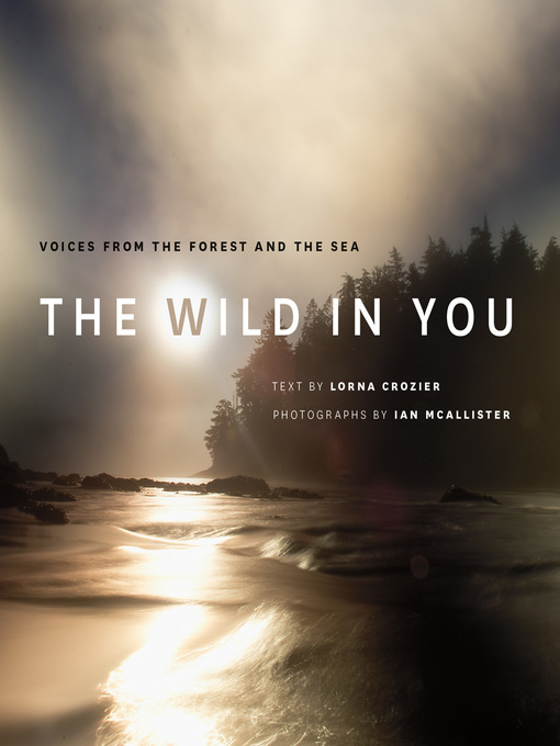 Title details for The Wild in You by Lorna Crozier - Available